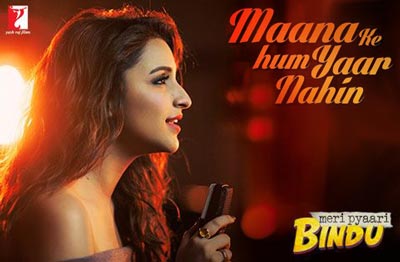 Maana Ke Hum Yaar Nahin song - Meri Pyaari Bindu film