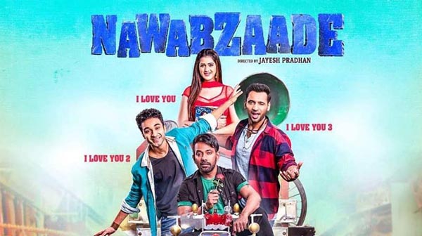 nawabzaade bollywood movie