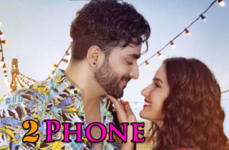 2 Phone Song | Aly Goni & Jasmin Bhasin