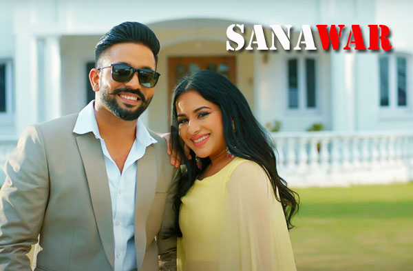 Sanawar Song | Dilpreet Dhillon and Sara Gurpal