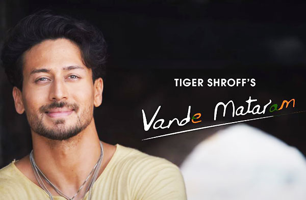Vande Mataram Song | Tiger Shroff