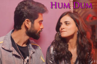 Hum Dum Song : Shiddat - Sunny Kaushal & Radhika Madan