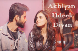 Akhiyan Udeek Diyan Song - Shiddat | Sunny Kaushal | Radhika Madan