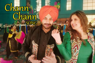 Chann Chann Song Lyrics - Zareen Khan | Jordan Sandhu
