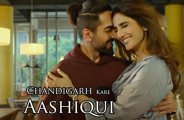 Chandigarh Kare Aashiqui Title Song Lyrics - Ayushmann Khurrana | Vaani Kapoor