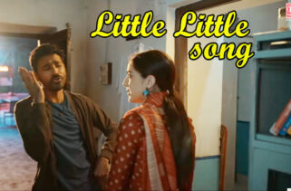 Little Little Song Lyrics - Akshay Kumar | Dhanush | Sara Ali Khan