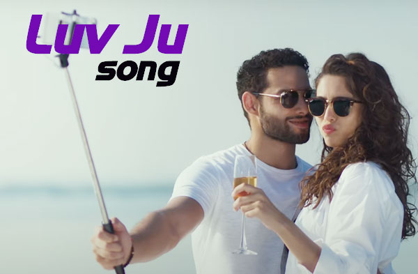 Luv Ju Song Lyrics - Siddhant Chaturvedi | Sharvari