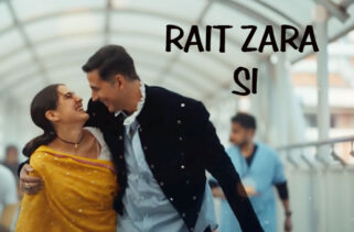 Rait Zara Si Song Lyrics - Sara Ali Khan Dhanush Akshay Kumar
