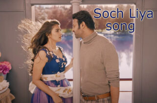 Soch Liya Song Lyrics - Radhe Shyam | Prabhas | Pooja Hegde