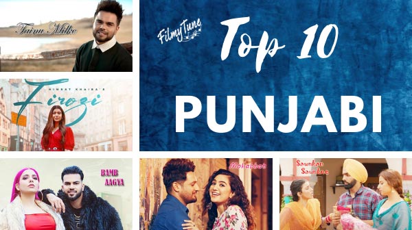 Top 10 Punjabi Songs of this Week  – 16th May to 22nd May 2022