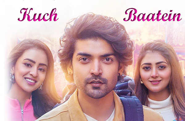 Kuch Baatein Song Lyrics - Gurmeet Choudhary | Musskan Sethi | Sana Khan