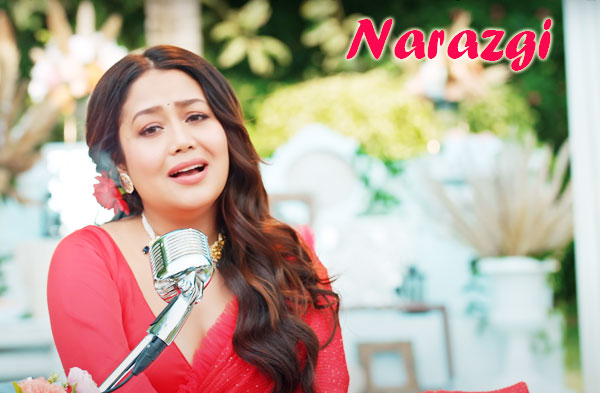 Narazgi Song Lyrics - Neha Kakkar | Akshay Oberoi