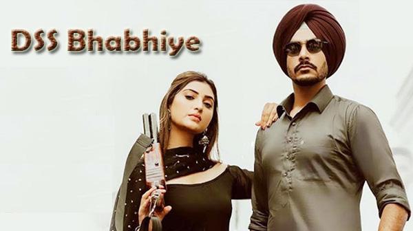 Dss Bhabhiyeh Song Lyrics - Rajvir Jawanda | Gurlez Akhtar | Isha Sharma